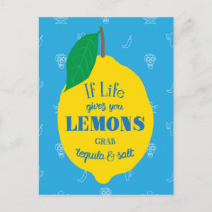 If Life Gives You Lemons, Grab Tequila And Salt Postcard