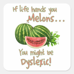 If Life Hands You Melons Square Sticker
