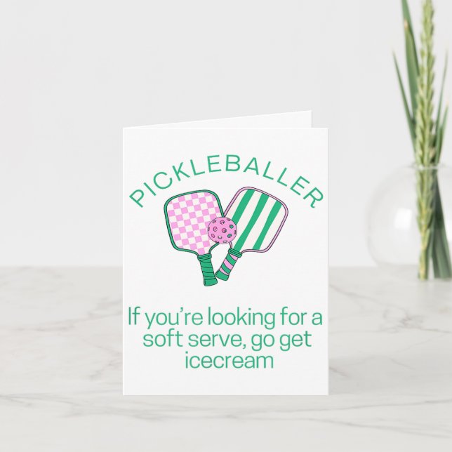 If looking for a soft serve funny pickle ball card (Front)