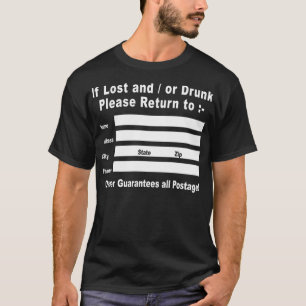 If Lost and / or Drunk Please Return to T-Shirt