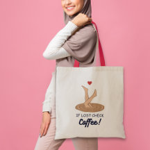 If Lost Check Coffee Funny Coffee Lover Art
