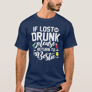 If Lost Or Drunk Please Return To Bestie Bachelore T-Shirt