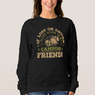 If Lost Or Drunk Return To My Camping Camper Quote Sweatshirt