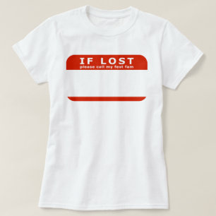 if lost please call my fest fam T-Shirt