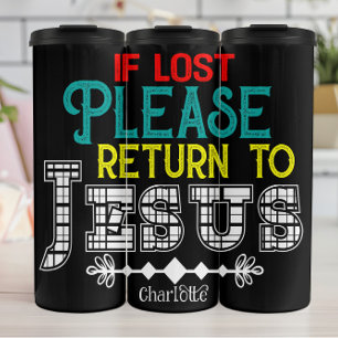 If Lost Please Return Jesus Thermal Tumbler