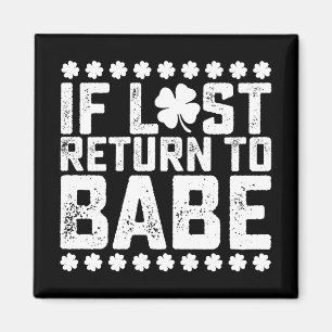 If Lost Return To Babe I Am Babe Couple Matching Magnet