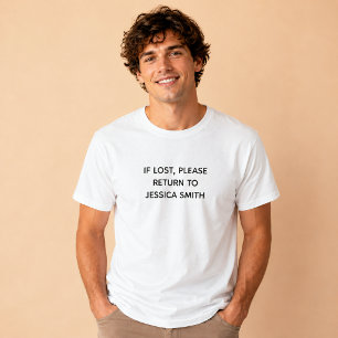 IF LOST RETURN TO Custom Name T-Shirt
