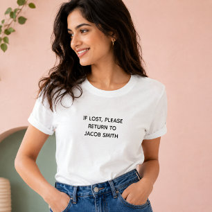 IF LOST RETURN TO Custom Name T-Shirt