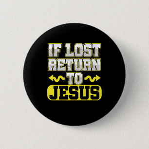 If Lost Return To Jesus Religion Church Faith Gift 6 Cm Round Badge