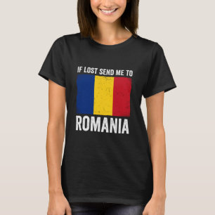 If Lost Send Me to Romania T-Shirt