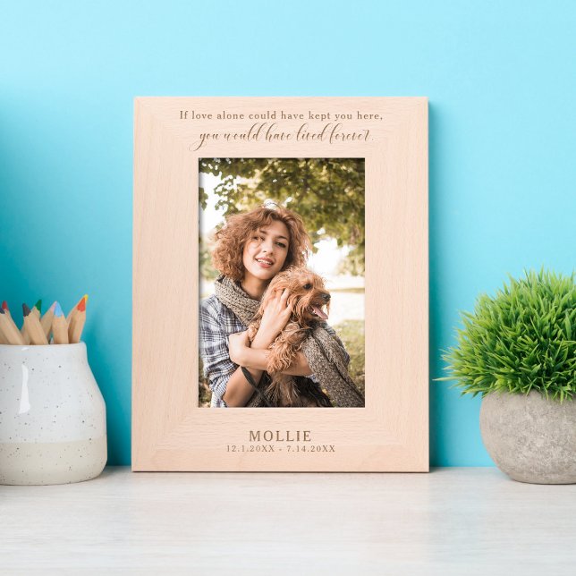 If love alone could have kept you here quote etched frames (Creator Uploaded)