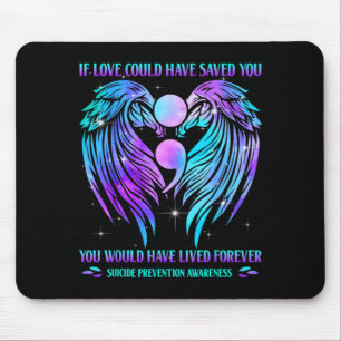 If love could have saved you prevention awareness mouse mat