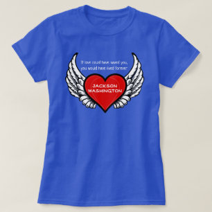 "If love could have saved you" with heart T-Shirt