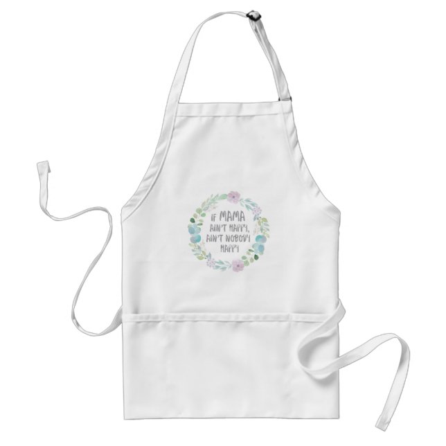 If Mama Ain't Happy with Floral Wreath Standard Apron (Front)