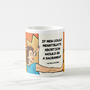 If Men Could Menstruate Coffee Mug