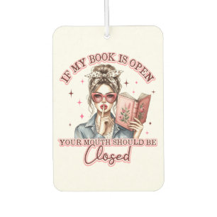 If My Book Is Open...  Car Air Freshener