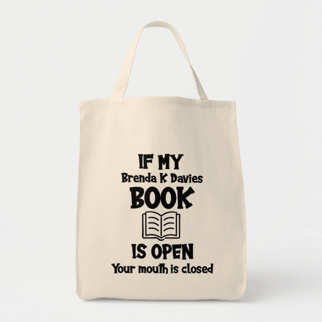 If My Brenda K Davies Book Is Open Tote Bag (Front)