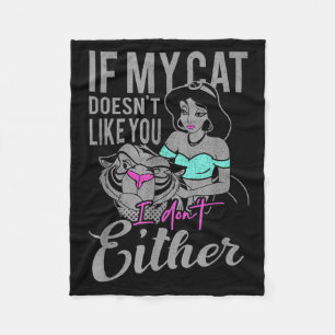 If My Cat Doesn't Like You I Don't  Fleece Blanket