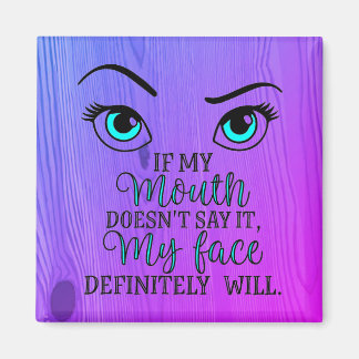 If my mouth doesn’t say it magnet