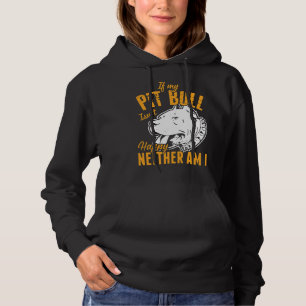 If My Pitbull Isnt Happy Neither Am I Awesome Pitb Hoodie