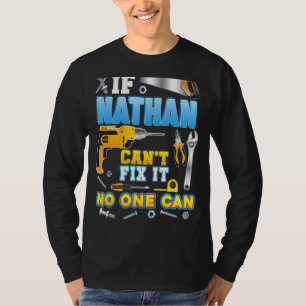 If Nathan Can't Fix It No One Can Father Day Papa T-Shirt