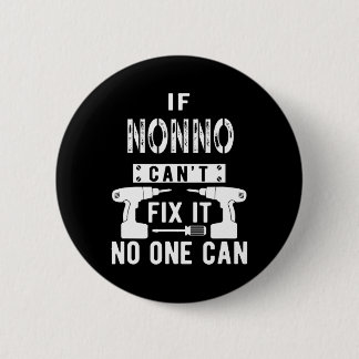 If Nonno Can't Fix It Nobody Can Italy Italian Gra 6 Cm Round Badge
