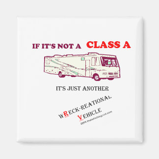 If Not A Class A RV? Magnet