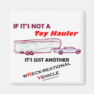 If Not A Toy Haulier? Magnet