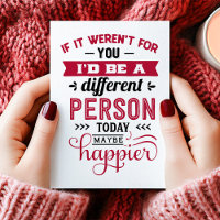 If Not For You Funny Ex Anti Valentine's Day