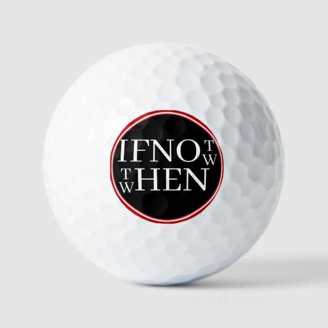 If Not Now Golf Balls (Front)