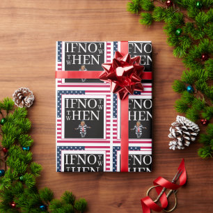 If Not Now Wrapping Paper