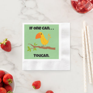 If One Can. . .Toucan, Funny Pun Cartoon Napkin
