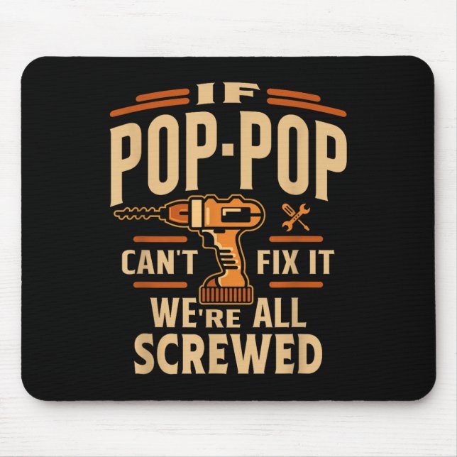 If P-p Cant Fix It - Grandparents Day  Mouse Mat (Front)