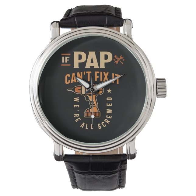 If Pap Cant Fix It Funny Handyman Grandpa Watch (Front)