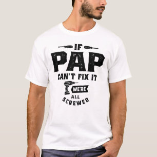 If Pap Can't Fix It - Grandparents T-Shirt