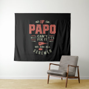 If Papo Can't Fix It We Are Screwed Tapestry