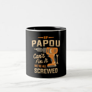 If Papou Cant Fix It Funny Handyman Grandpa Two-Tone Coffee Mug