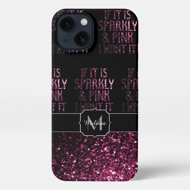 If parkly Pink I want it Black pattern Monogram iPhone Case (Back)