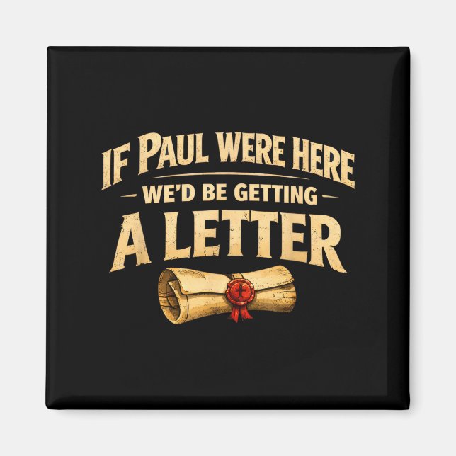 If paul here be getting a letter funny christian magnet (Front)