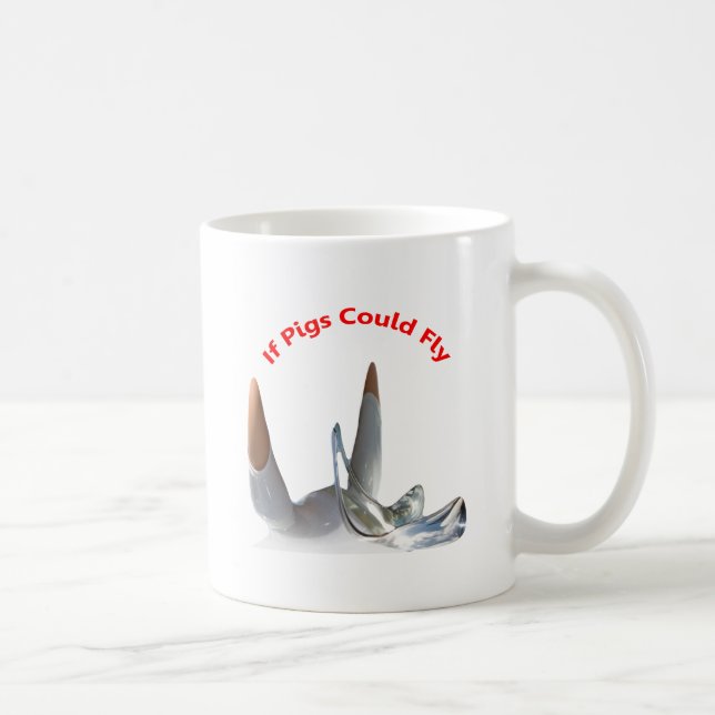 If Pigs Could Fly Coffee Mug (Right)