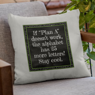 If Plan "A" Doesn't Work... Cushion