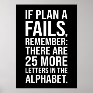 If Plan A Fails - Funny Success Motivational Poster