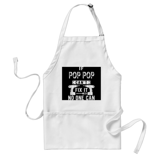 If Pop Pop Can't Fix It No One Can Grandpa  Standard Apron (Front)