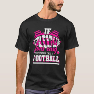 If Repairing Cars Was Easy They'd Call It Football T-Shirt