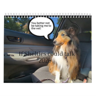 If Shelties could talk Calendar