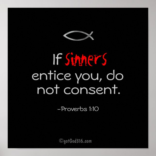If sinners entice you gotGod316.com Scripture Poster (Front)