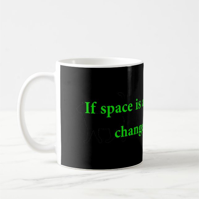 If Space Is A Vacuum Coffee Mug (Left)