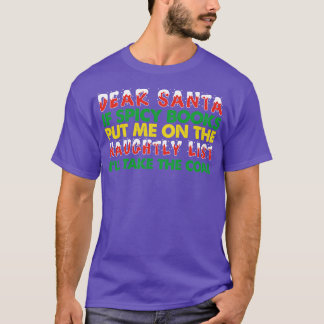 If Spicy Books Put Me On The Naughtly List Ill Tak T-Shirt