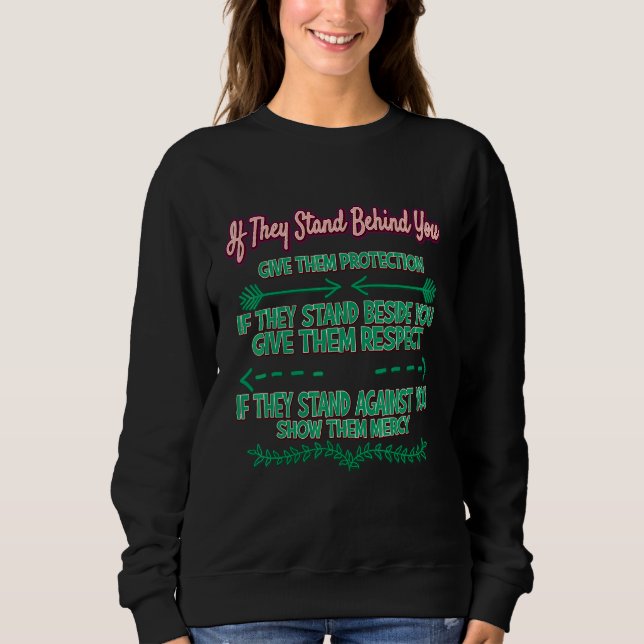 If Stand Behind You Protect Them  Sarcasm Pun Sweatshirt (Front)