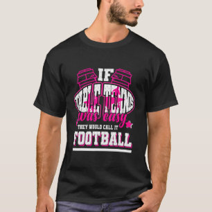 If Table Tennis Was Easy They'd Call It Football T-Shirt